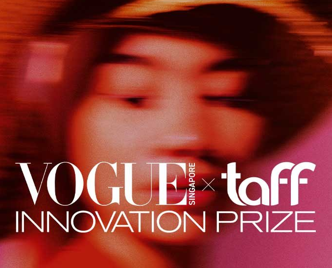 The Vogue Singapore x TaFF Innovation Prize